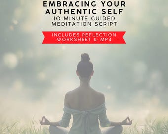 Authentic Self Guided Meditation Script, Mindfulness Printable (PDF)