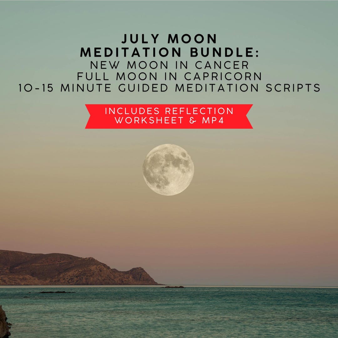 Moon Meditation July Full Moon in Capricorn New Moon in Cancer Guided ...