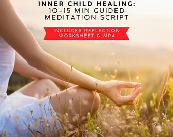 Guión de meditación guiada para la sanación del niño interior y bienestar emocional (PDF imprimible)
