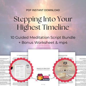 Guided Meditation Script Bundle - Stepping Into Your Highest Timeline + Worksheet & MP4 (INSTANT DOWNLOAD)