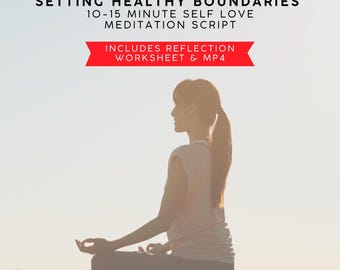 Self-Love Meditation Script, Setting Healthy Boundaries (PDF)