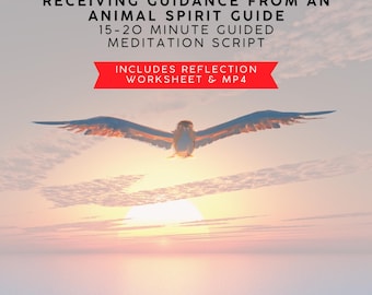 Animal Spirit Guide Meditation Script: Receiving Divine Guidance (PDF)