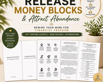 Op de afbeelding: Digitale download met de tekst "Release Money Blocks & Attract Abundance". Bevat 10 geleide meditatie scripts, 10 EFT tapping scripts en 45 affirmaties. Het ontwerp heeft witte kaarten en een groen-gouden kleurenschema.