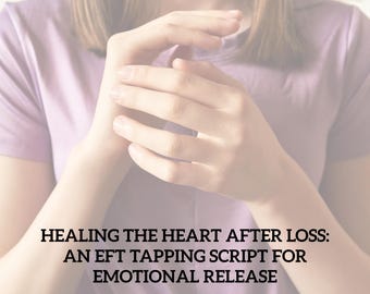 May include: A person wearing a light purple t-shirt with the text "HEALING THE HEART AFTER LOSS: AN EFT TAPPING SCRIPT FOR EMOTIONAL RELEASE PDF INSTANT DOWNLOAD". The person's hands are in the foreground.