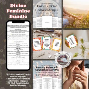 May include: A digital download bundle titled "Divine Feminine Bundle" containing meditation scripts, affirmations, and tapping scripts. The image shows a phone displaying text, affirmation cards, and a woman meditating. The bundle is designed for spiritual wellness and self-care.