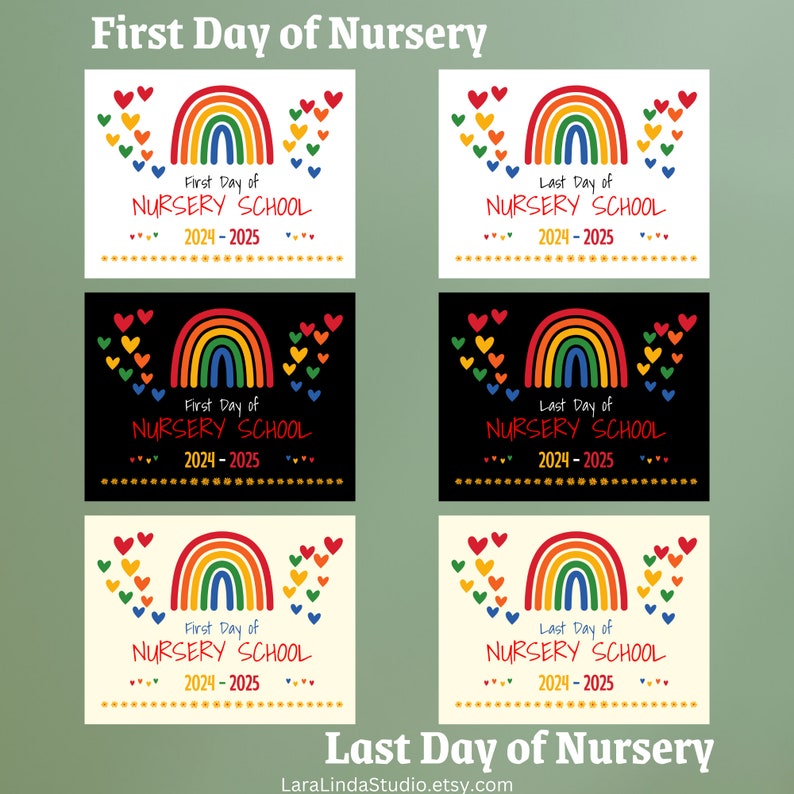 Printable First Day of Nursery and Last Day of Nursery Signs Nursery ...