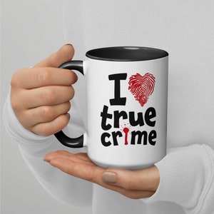 I Love True Crime Mug with Color Inside