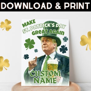 DIGITALER DOWNLOAD Lustige St. Patricks Day Trump Benutzerdefinierte Namenskarte, machen St. Patricks Day wieder großartig druckbare Karte, St. Patrick druckbar
