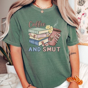 Coffee and Smut Book Lovers T-Shirt