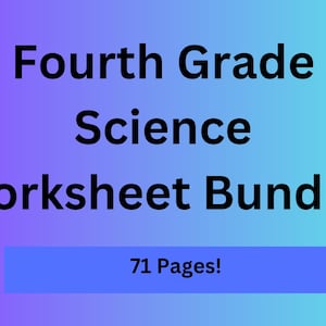 May include: A blue and purple gradient background with the text "Fourth Grade Science Worksheet Bundle!" in black. A blue rectangle with the text "71 Pages!" is at the bottom of the image.
