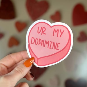 Adesivo de doce fofo em formato de coração “Ur My Dopamine” – Presente engraçado para TDAH, conscientização sobre saúde mental, decalque de vinil para laptop, garrafa de água, diário