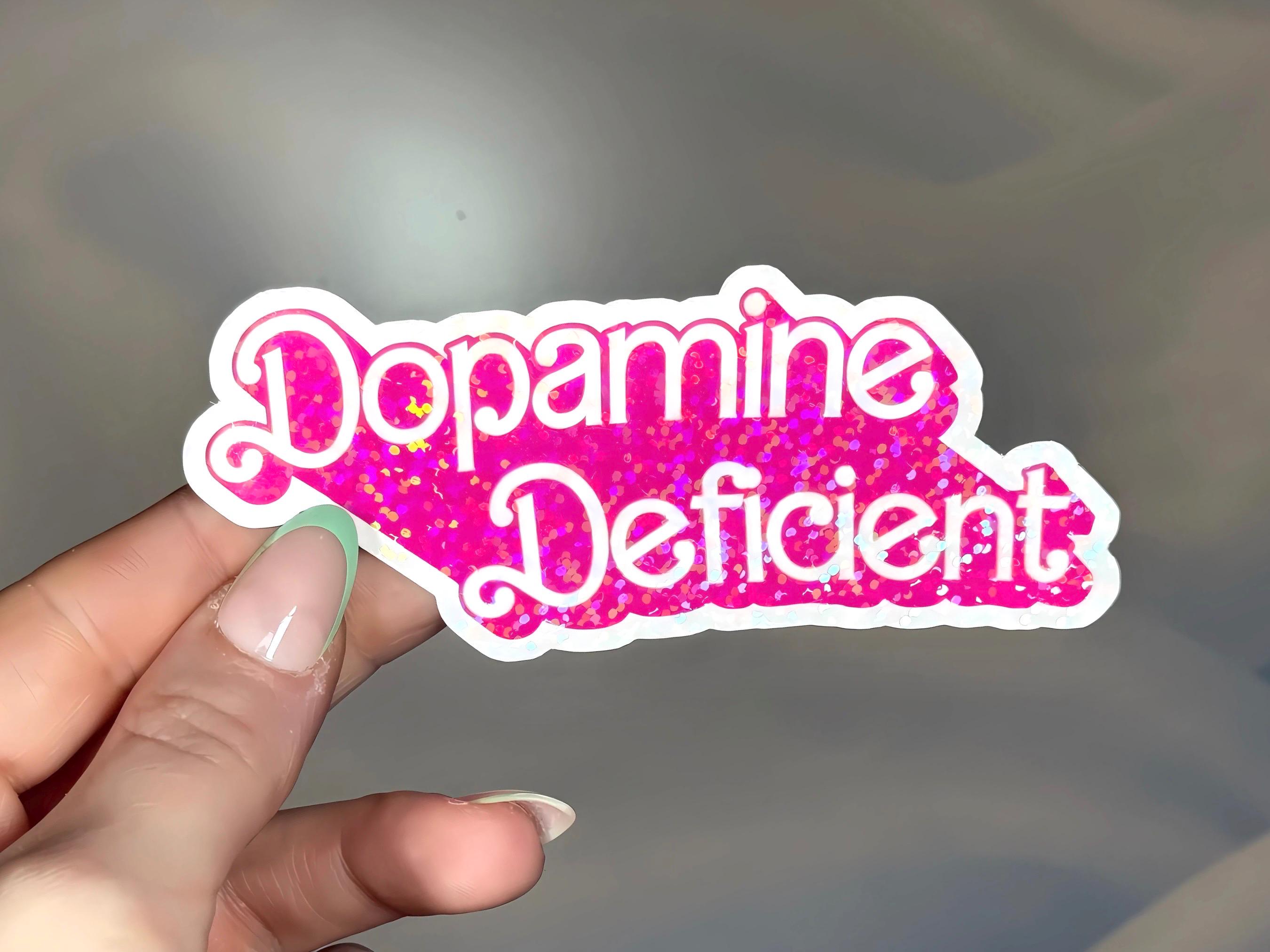 Holographic Dopamine Deficient Sticker: Funny ADHD Decal - Etsy