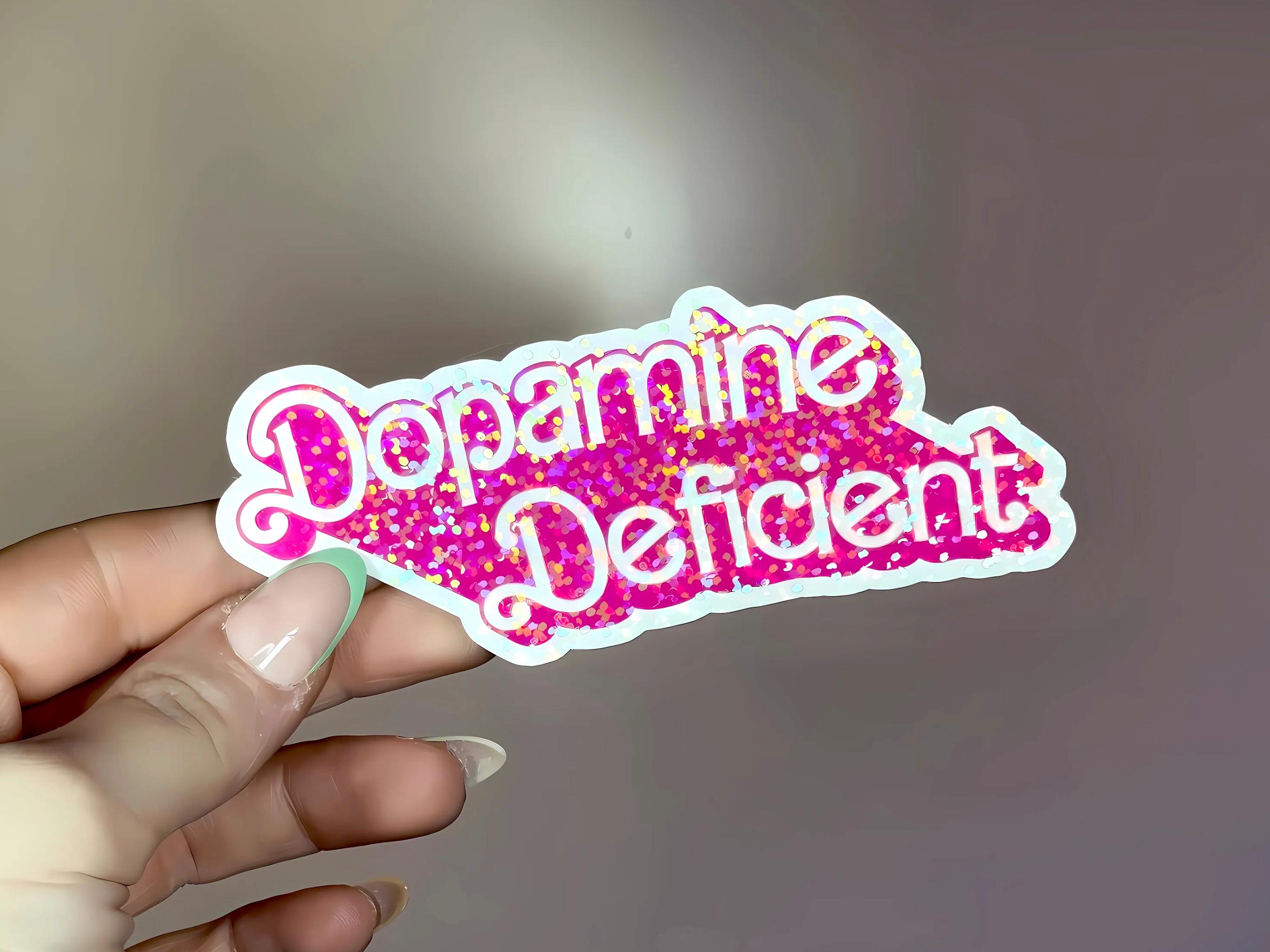 Holographic Dopamine Deficient Sticker: Funny ADHD Decal - Etsy Australia