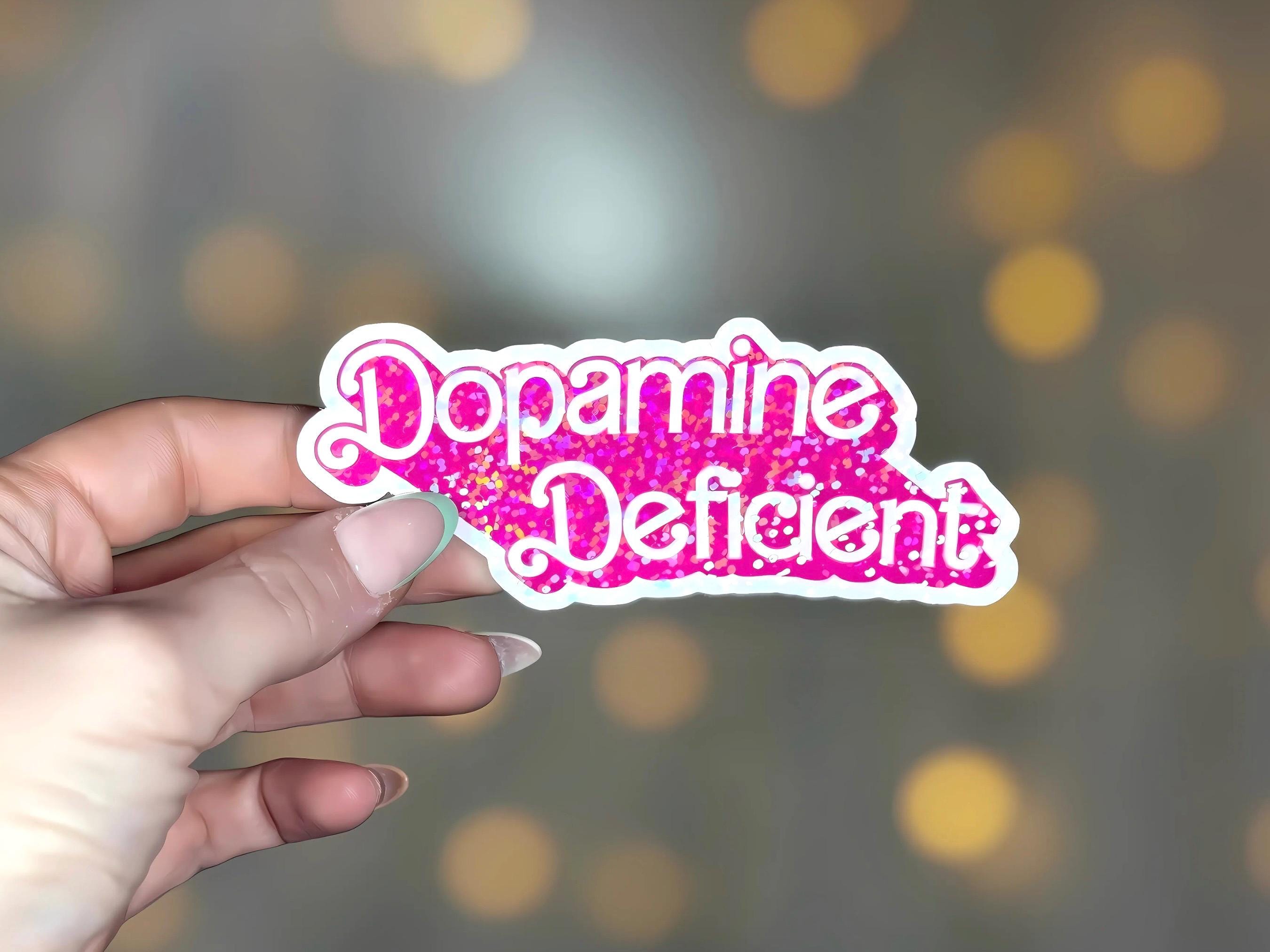 Holographic Dopamine Deficient Sticker: Funny ADHD Decal - Etsy Australia