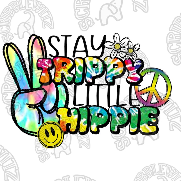 Stay Trippy Little Hippie PNG | Retro Sublimation Design | Peace Sign Design | Tie Dye PNG | Sticker Design | Journal Design | Hippie PNG