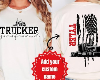 Personalized Trucker Girlfriend Shirt, Trucker Wife Shirt, Trucker Girlfriend Gift, Birthday Gift for Trucker Mom, Gifts for Trucker Wife