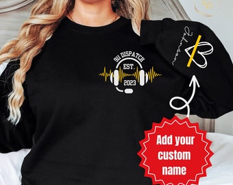 Dispatcher Sweatshirt, personalisiertes 911 Dispatcher Sweatshirt, 911 Dispatcher Pullover, Coworker Geschenk für Polizei Dispatcher, Dispatcher Geschenk