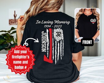 Firefighter Memorial Shirt, Custom Fireman Shirt, Firefighter Memorial Gift, Fire Wife Gift, Gift for Firefighter Family,Memory Gift for Dad