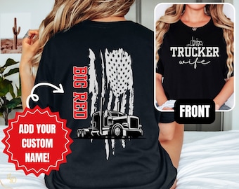Personalized Trucker Wife Shirt, Trucker Wife Tshirt, Custom Trucker Girlfriend Gift, Birthday Gift for Trucker Mom, Gifts for Trucker Wife