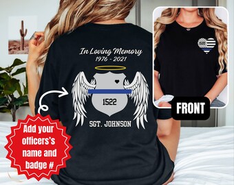 Police Officer Memorial Shirt, Custom Police Shirt, Fallen Police Officer Gift, Police Wife Gift, Gift for Police Family,Memory Gift for Dad