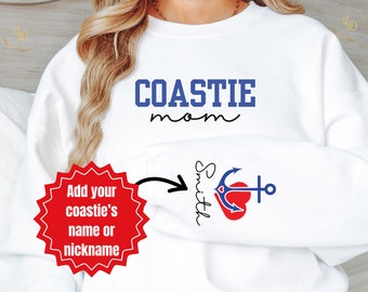 Personalized Coast Guard Mom Sweatshirt, Coastie Mom Shirt, Gift for New Coastie Wife, Birthday Gift for Coast Guard Mom, USCG Gifts for Mom