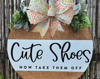 Remove your shoes sign|Please take off your shoes sign|No shoes sign|Sign for home|Remove your shoes door sign|Cute shoes now take them off
