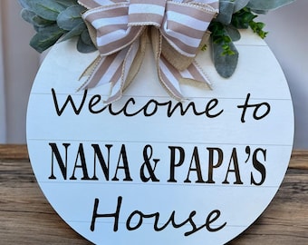 Nana and Papa's front door sign|Grandparent House sign|Grandparent Welcome sign|Gift for Grandparent|New grandparent gift|Grandparent sign
