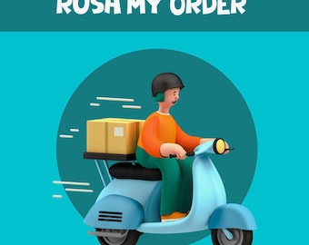 Rush my order, please read description