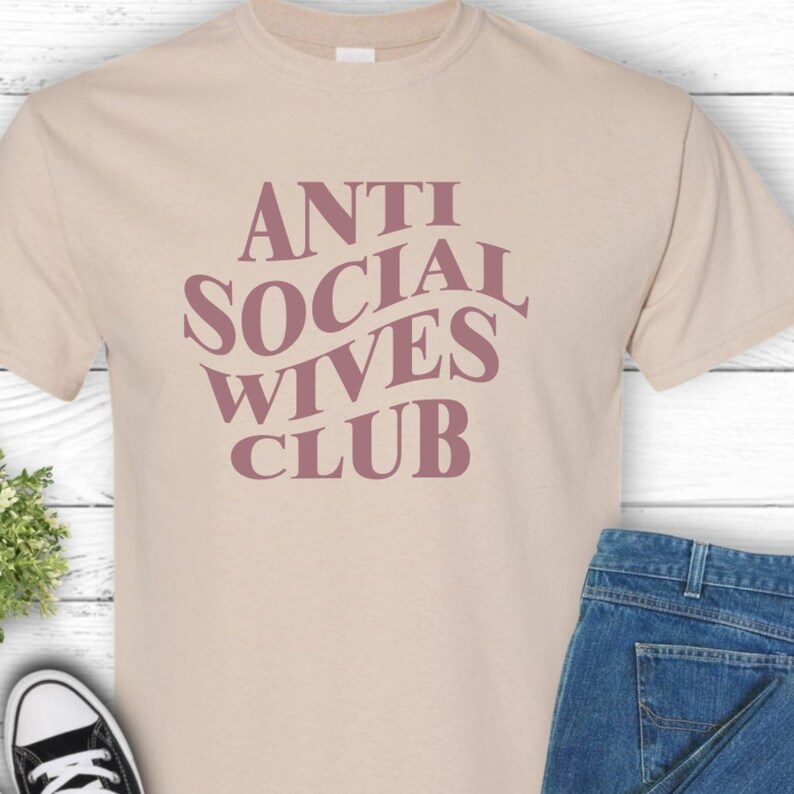Anti Social Wives Club Sweatshirt OR Shirt Bridal Shower - Etsy