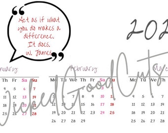 May include: A 2024 calendar with a quote in a speech bubble: "Act as if what you do makes a difference. It does. W. James." The calendar shows January, February, and March, with the days of the week and dates.
