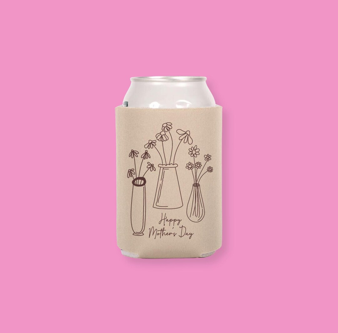 Mother's Day Can Cooler - Flowers for Mom Drink Sleeve - Etsy