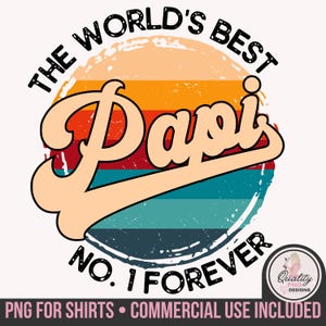 Vintage Papi Png | Retro Digital Download | Papi Sublimation | Father's Day Design | The World's Best Papi Clipart | Commercial Use