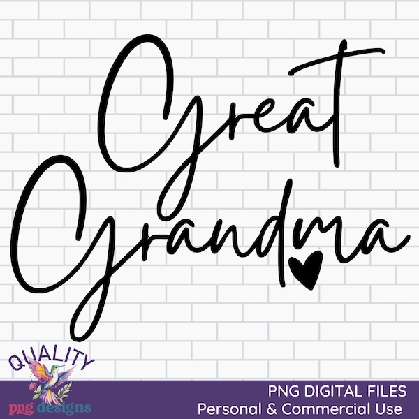 Great Grandma PNG | Great Grandma Clipart | Commercial Use Digital Download | DTG Print Design | Sublimation PNG Design | Mothers Day png