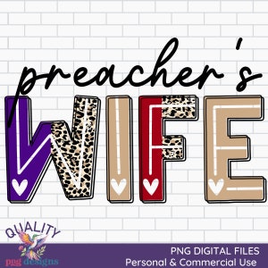 May include: A digital design featuring the text "preacher's wife" in a bold, outlined font. The letters are decorated with leopard print, purple, red, and beige patterns. The design is perfect for creating t-shirts, mugs, or other personalized items.