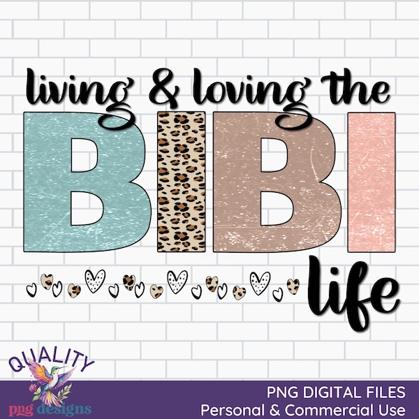 Living and Loving the Bibi Life | Vintage Sublimation Png | Bibi Leopard Print | Earth Tones Commercial Use Clipart | POD Digital File