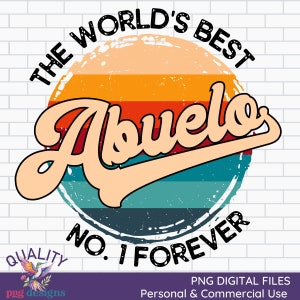 Vintage Abuelo Png | Retro Digital Download | Abuelo Sublimation | Father&#39;s Day Design | The World&#39;s Best Pops Clipart | Commercial Use
