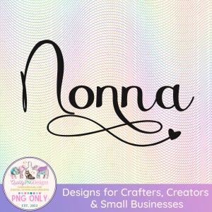 Nonna PNG | Nonna Clipart | Commercial Use Digital Download | DTG Print Design | Sublimation PNG Design | Mothers Day Image