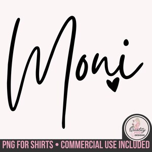 Moni PNG | Moni Clipart | Commercial Use Digital Download | Print on Demand DTG Print Design | POD Sublimation Design | Mothers Day