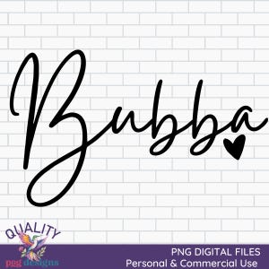 Bubba PNG | Bubba Clipart | Commercial Use Digital Download | DTG Print Design | Sublimation PNG Design