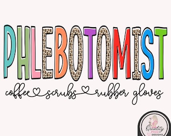 Phlebotomist PNG, Leopard Print Download, Print on Demand DTG Digital Files, Sublimation Design Clipart, Phlebotomist and Coffee Lover