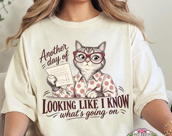 Funny Cat Shirt, Comfort Colors Tee, Work Humor Shirt, Adulting TShirt, Funny Office Shirt, Cat Lover Gift, Relatable Coworker Gift