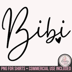 May include: Black script text that reads "Bibi" with a heart symbol, on a light pink background. The text is in a cursive font. The bottom of the image includes the text "PNG FOR SHIRTS • COMMERCIAL USE INCLUDED" and a logo.