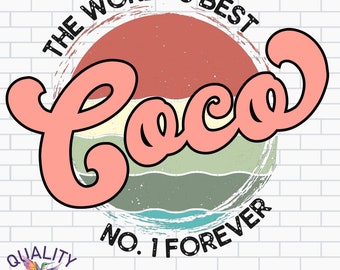Vintage Coco Png | Retro Digital Sublimation Download | Mother's Day Design | The World's Best Coco Clipart | Print on Demand Commercial Use