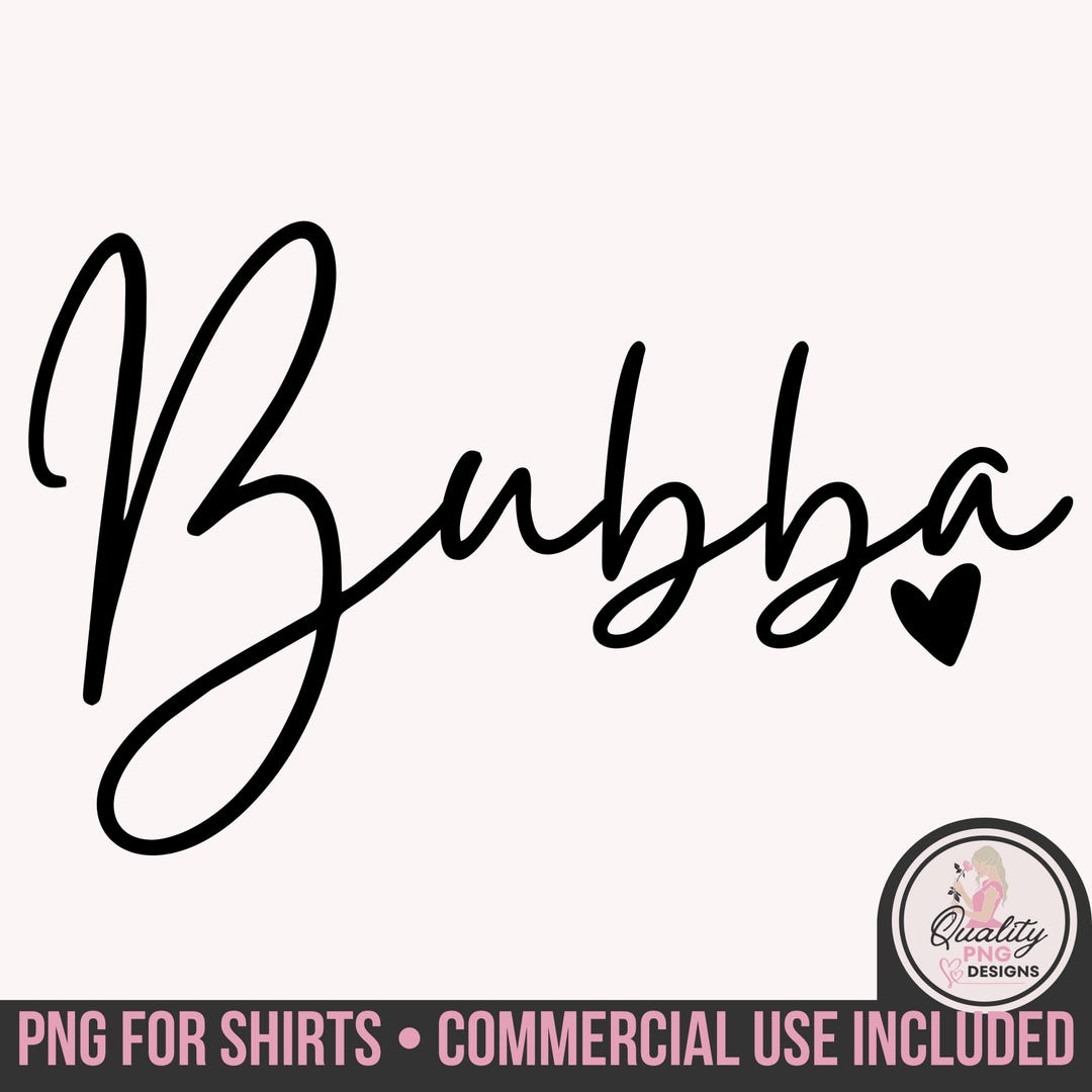 Bubba PNG, Commercial Use Digital Download, DTG Print Design, Print on ...