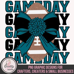 May include: A digital graphic design featuring a football with a teal and black bow and pom-pom. The words "GAME DAY" are vertically and horizontally arranged around the football. The design includes the text "PNG GRAPHIC DESIGNS FOR CRAFTERS, CREATERS & SMALL BUSINESSES."