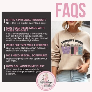 May include: Beige sweatshirt with the text "Someone's Spoiled Fisherman's Wife" in black, purple, and blue. The image also includes a pink heart and the text "FAQs" in pink. The image also includes the text "Quality PNG Designs".