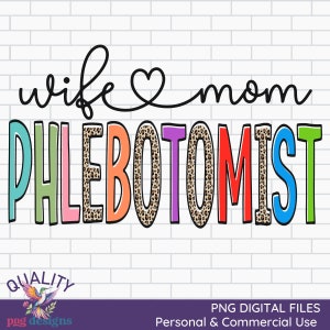 Wife Mom Phlebotomist Png | Phlebotomist Download | Leopard Print | DTG Digital Files | Sublimation Design Clipart | Mothers Day Clipart