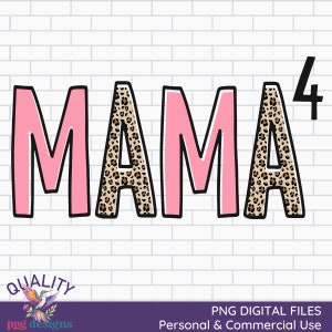 Mama of Four Png | Mom of Girls Sublimation | Leopard Print Digital Download | Mothers Day Clipart | Print on Demand Commercial Use Clipart