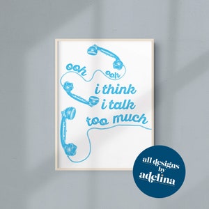 Talk Too Much Inspired Lyric Print, Snow Angel Inspired Wall Art, Instant Download Print, Wall Art | All Designs by Adelina