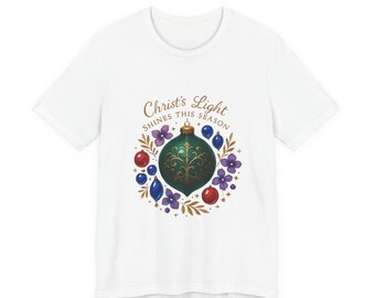 Christmas Faith Tee, Christ's Light Shines This Season | Christian Ornament Shirt, Religious Holiday Gift